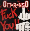 12'' - Ottorongo - Fuck You
