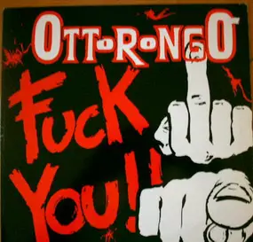 Ottorongo - Fuck You!