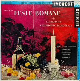 Ottorino Respighi - Respighi - Feste Romane + Rachmaninoff - Symphonic Dances Op. 45