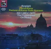 Ottorino Respighi - Pini Di Roma, Fontane Di Roma, Feste Romane