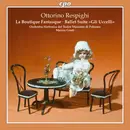 SACD - Respighi - La Boutique Fantasque • Ballet Suite »Gli Uccelli«