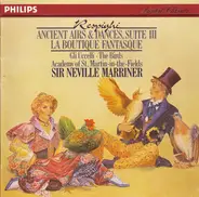 Ottorino Respighi - Ancient Airs & Dances Suite III / La Boutique Fantasque / Gli Uccelli = The Birds