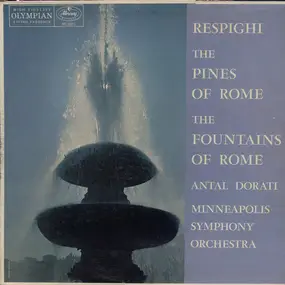 Ottorino Respighi - The Pines Of Rome , The Fountains Of Rome