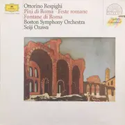 LP - Ottorino Respighi - Pini Di Roma • Feste Romane • Fontane Di Roma, Seiji Ozawa