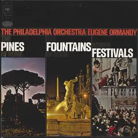 Ottorino Respighi - The Fountains Of Rome / Roman Festivals / The Pines Of Rome