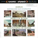 LP - Ottorino Respighi , Fritz Reiner / The Chicago Symphony Orchestra - Pines Of Rome / Fountains Of Rome