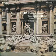 LP - Ottorino Respighi , The Chicago Symphony Orchestra , Fritz Reiner - Pines Of Rome / Fountains Of Rome