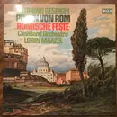 LP - Respighi - Pinien von Rom - Römische Feste