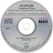 CD - Ottorino Respighi / Royal Philharmonic Orchestra , Enrique Batiz - Symphonic Poems: Roman Festivals • Pines Of Rome • Fountains Of Rome