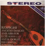 Respighi - Ancient Dances And Airs For Lute; Suites 1, 2, 3
