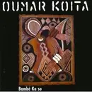 CD - Oumar Koïta - Bambè Ka So