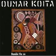 CD - Oumar Koïta - Bambè Ka So