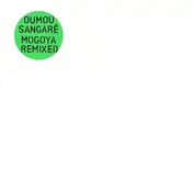 Oumou Sangaré - Mogoya Remixed -Rsd-