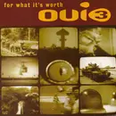 12inch Vinyl Single - Oui 3 - For What It's Worth