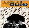 7'' - Oui 3 - For What It's Worth (Soulpower Mix)