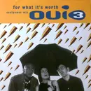 12'' - Oui 3 - For What It's Worth (Soulpower Mix)