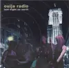 CD - Ouija Radio - Last Night On Earth