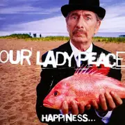 CD - Our Lady Peace - Happiness...Is Not A Fish