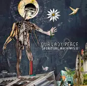 Our Lady Peace - Spiritual Machines II