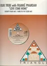 12inch Vinyl Single - Our Tribe with Frankë Pharoah - Love Come Home
