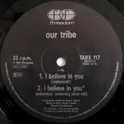 12inch Vinyl Single - Our Tribe - I Believe In You