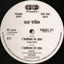 12inch Vinyl Single - Our Tribe - I Believe In You