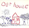 12'' - Our House - Our House