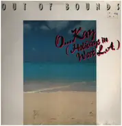 Out Of Bounds - O...Kay (Holidays In West L.A.)