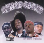 Out of Order - 2000 A.D. (The Era Of Triplossiss)