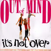 Out Of Mind - It's Not Over