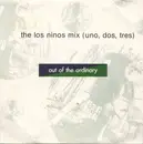 7inch Vinyl Single - Out Of The Ordinary - The Los Ninos Mix (Uno, Dos, Tres)