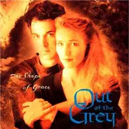 Out Of The Grey - The Shape of Grace