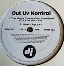 12inch Vinyl Single - Out Uv Kontrol - You Betta Check Your Boyfriend