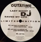 Outatime - Last Night A DJ Saved My Life (Limited Edition)