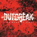 7inch Vinyl Single - Outbreak - You Make Us Sick - Maroon Vinyl