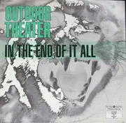12'' - Outdoor Theater - In The End Of It All