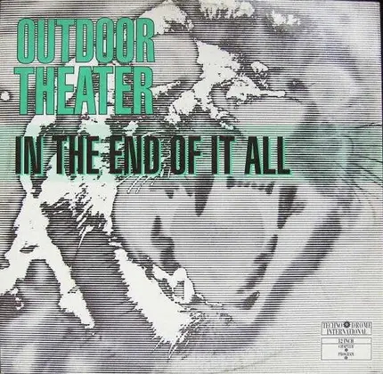 Outdoor Theater - In The End Of It All