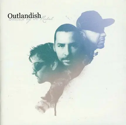 Outlandish - Sound of a Rebel