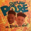 LP - Outlaw Posse - My Afro's On Fire!