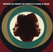 outlaw posse - The Oneness Of II Minds In Unison