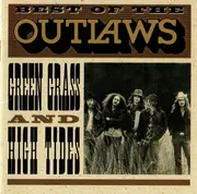 CD - Outlaws - Best Of The Outlaws: Green Grass And High Tides