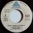 7inch Vinyl Single - Outlaws - Take It Anyway You Want It