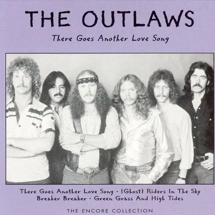 Outlaws - There Goes Another Love Song: The Encore Collection