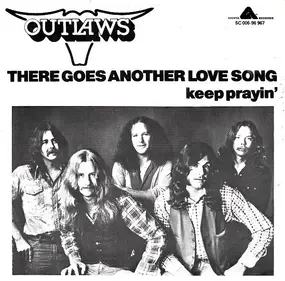 The Outlaws - There Goes Another Love Song