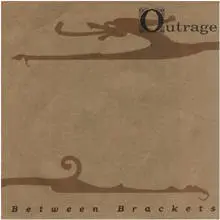 Outrage - Between Brackets