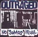 7inch Vinyl Single - Outraged - No Somos Igual