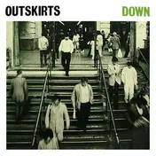 Outskirts - Down