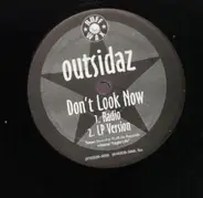 Outsidaz - Don't Look Now / The Rah-Rah