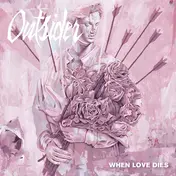 The Outsider - When Love Dies