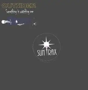 Outsider - Something is watching me